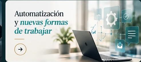 Automatización y nuevas formas de trabajar