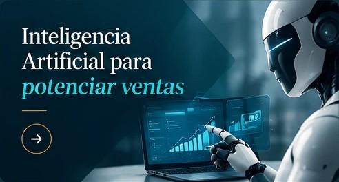 Inteligencia Artificial para potenciar ventas